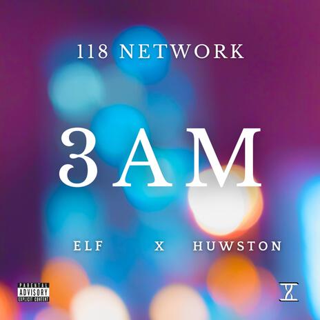 3AM ft. Huwston | Boomplay Music