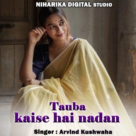 Tauba Kaise Hai Nadan ft. Ramdevi Sargam & Ramdevi Masoom | Boomplay Music