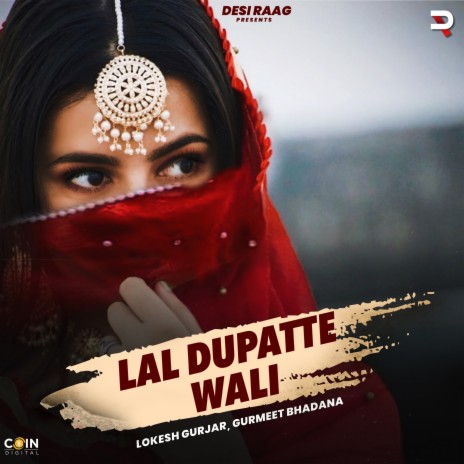 Lal Dupatte Wali ft. Gurmeet Bhadana | Boomplay Music