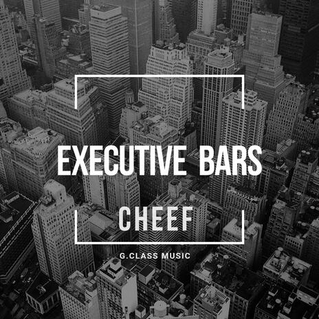 Executive Bars | Boomplay Music