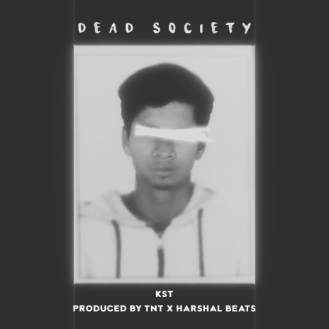 dead society ft. TntBeatz & Harshal Beats | Boomplay Music