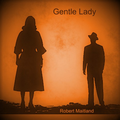 Gentle Lady | Boomplay Music