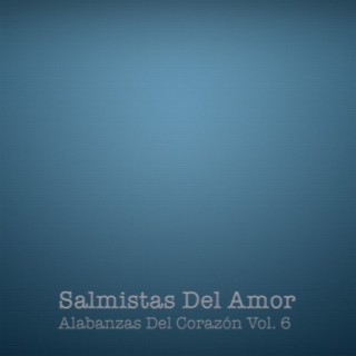 Alabanzas Del Corazón, Vol. 6