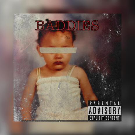 BADDIES | Boomplay Music