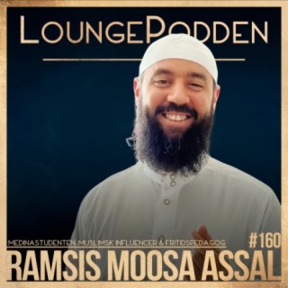 #160 - Medinastudenten Moosa Assal: Muslimsk Influencer & Fritidspedagog