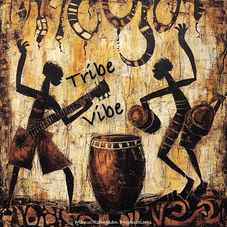 Tribe Vibe | Boomplay Music