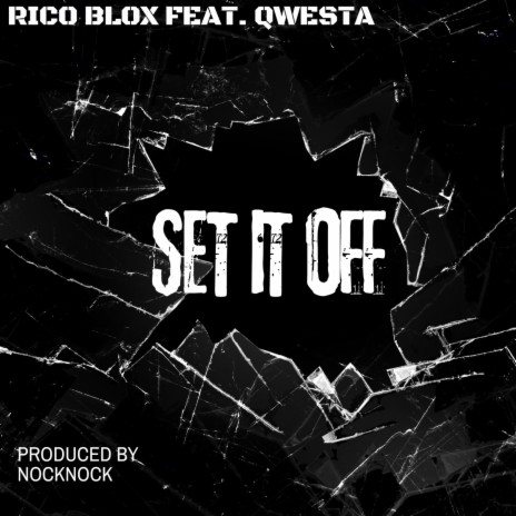 SET IT OFF ft. Qwesta | Boomplay Music