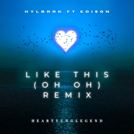 Like This (Oh Oh) (Remix) ft. Edison | Boomplay Music
