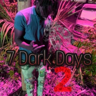 7 Dark Dayz 2