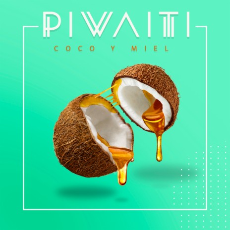 Coco y Miel | Boomplay Music