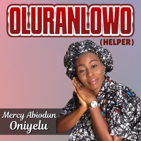 Oluranlowo (Helper) | Boomplay Music