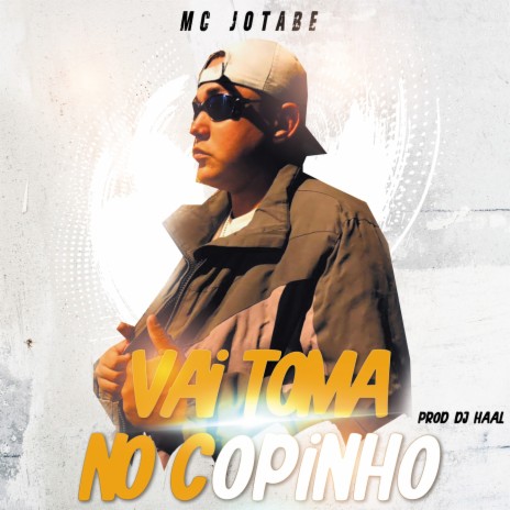 Vai Toma no Copinho ft. Dj Haal