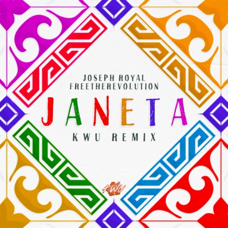 Janeta (Kwu Remix) ft. Joseph Royal & Freetherevolution | Boomplay Music