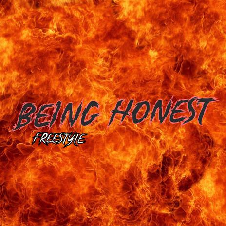 Being Honest (freestyle) | Boomplay Music