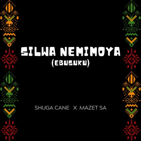 Silwa Nemimoya (Ebusuku) ft. Mazet SA