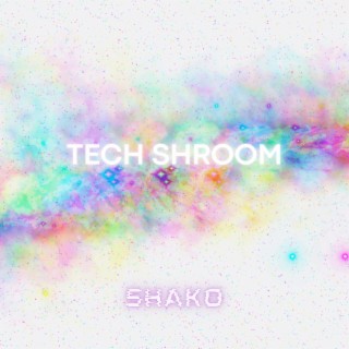 Tech Shroom