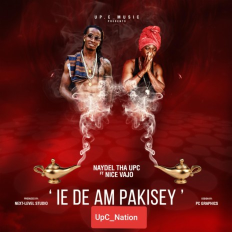 Ie Deh Am Pakisey ft. Nice Vajo | Boomplay Music