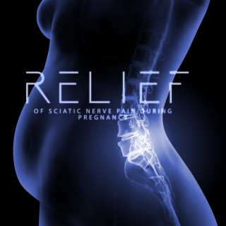 Relief of Sciatic Nerve Pain During Pregnancy: Quiet Relaxing Music for Pregnant Women