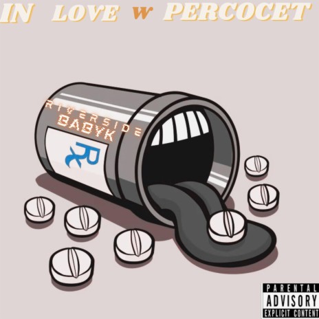 IN LOVE WITH PERCOCETS | Boomplay Music