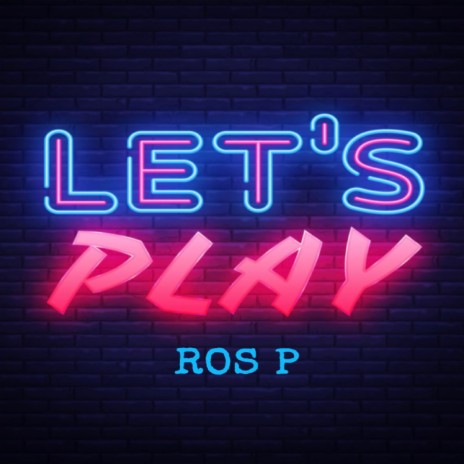 Lets Play | Boomplay Music