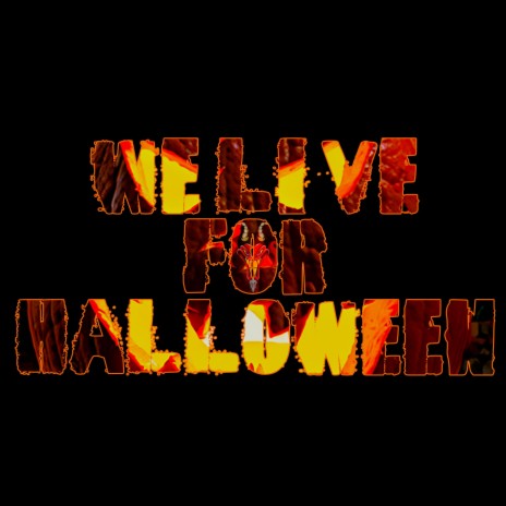 We Live for Halloween (Instrumental)
