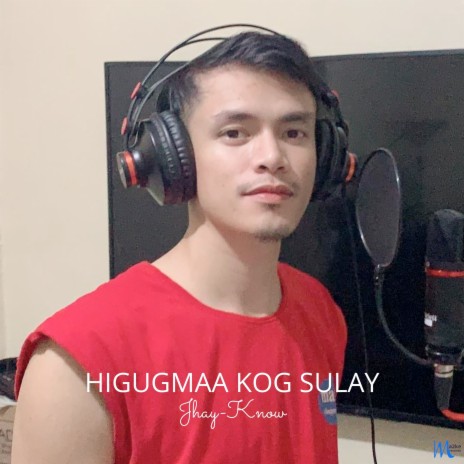 Higugmaa Kog Sulay | Boomplay Music