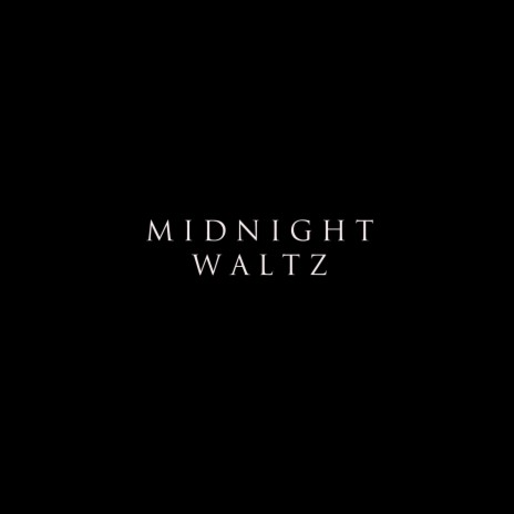 Midnight Waltz | Boomplay Music