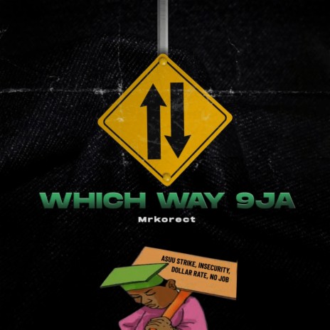 Which way 9ja | Boomplay Music