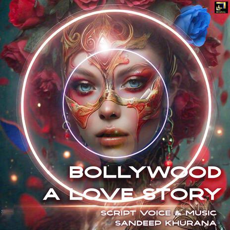 Bollywood A Love Story | Boomplay Music