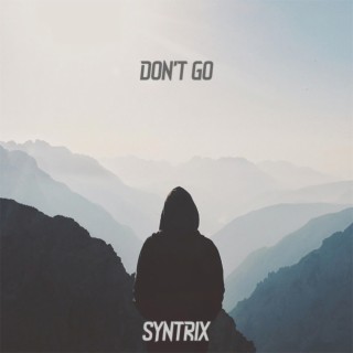 Don't Go (Radio Edit) lyrics | Boomplay Music