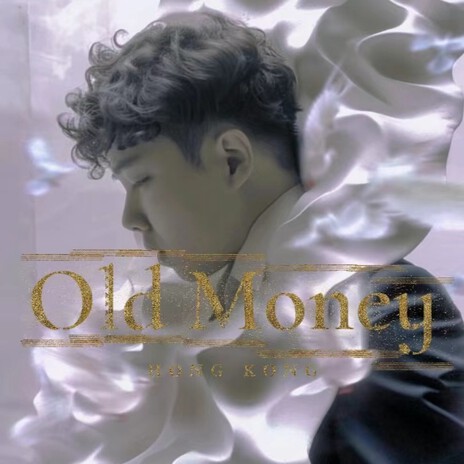 To old money | Boomplay Music