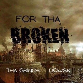 For Tha Broken