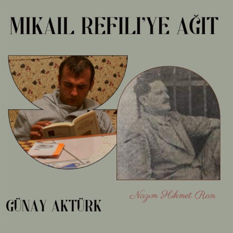 Mikail Refili'ye Ağıt (Nazım Hikmet Ran)