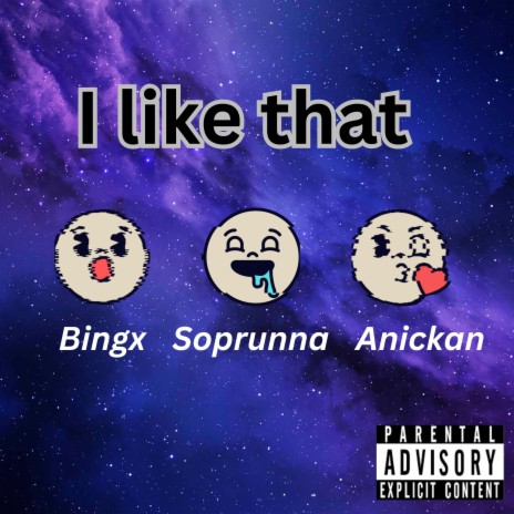 I Like That ft. Bingx & Anickan