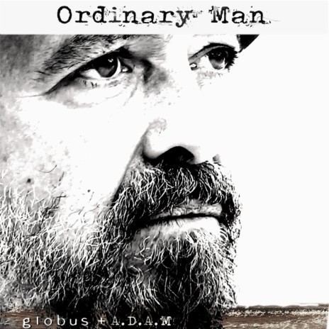 Ordinary Man ft. A.D.A.M. | Boomplay Music