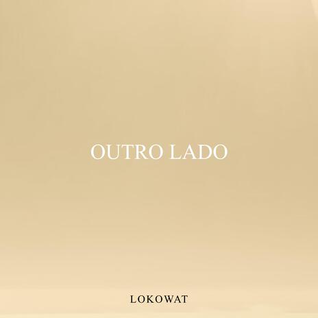 Outro Lado | Boomplay Music