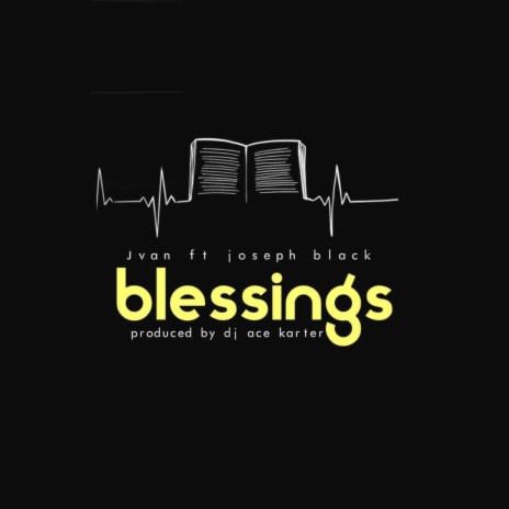 Blessings ft. Joseph Black