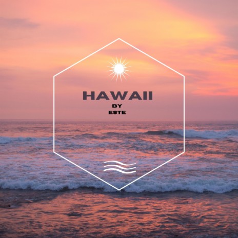 Hawaii | Boomplay Music