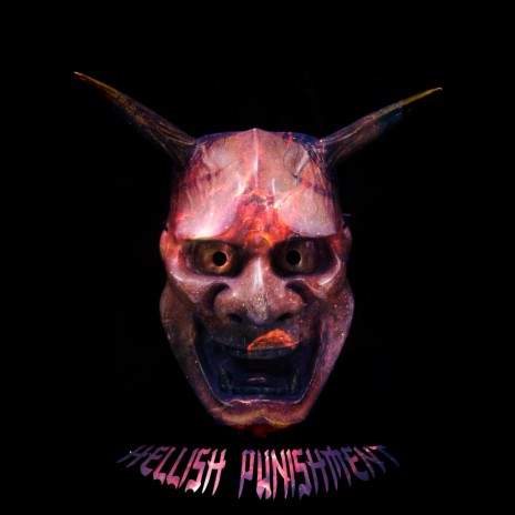 HELLISH PUNISHMENT | Boomplay Music