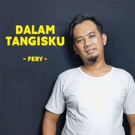 Dalam Tangisku | Boomplay Music