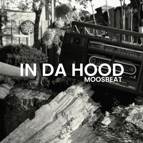 In Da Hood