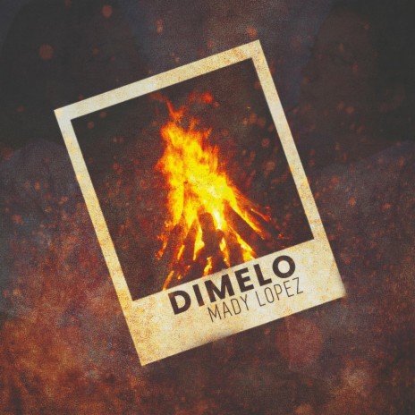 Dimelo ft. Mady López | Boomplay Music