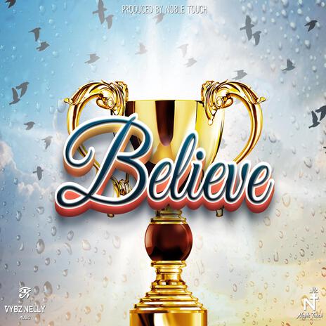 Believe | Boomplay Music