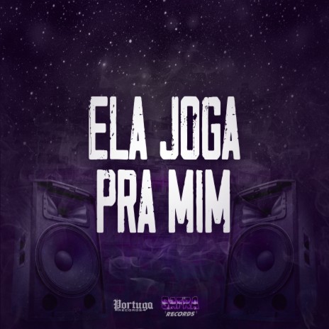 Ela Joga pra Mim ft. DJ BRAGGA | Boomplay Music