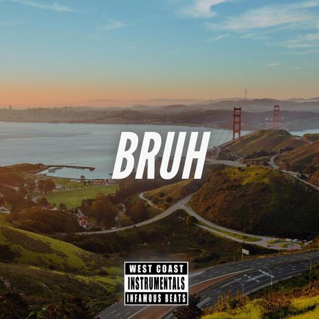 Bruh | Boomplay Music