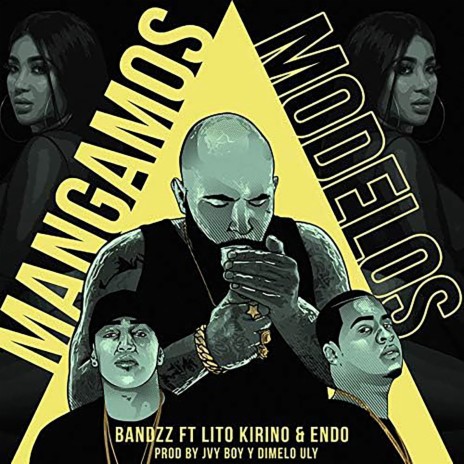 Mangamos Modelos ft. Lito Kirino & Endo | Boomplay Music