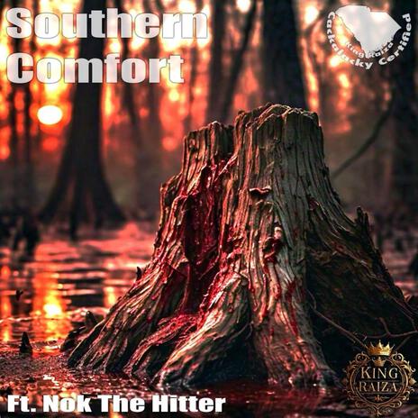 Southern Comfort ft. Nok The Hitter