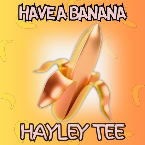 Have a Banana | Boomplay Music