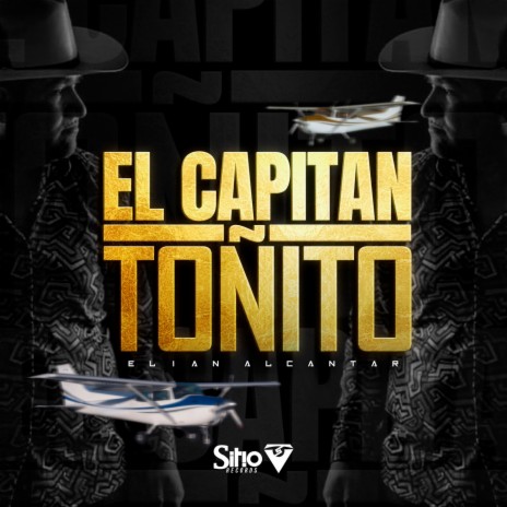El Capitan Toñito | Boomplay Music