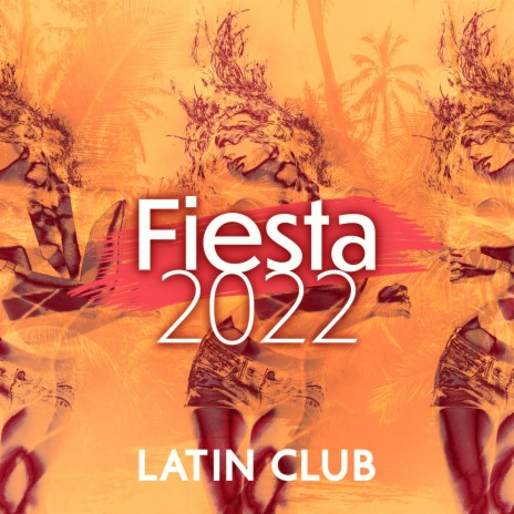 Fiesta: Latin Club 2022